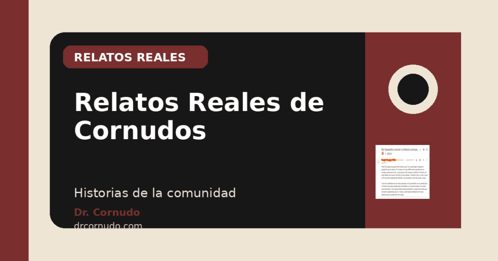 Relatos Reales de Cornudos